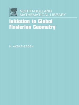 cover image of Initiation to Global Finslerian Geometry